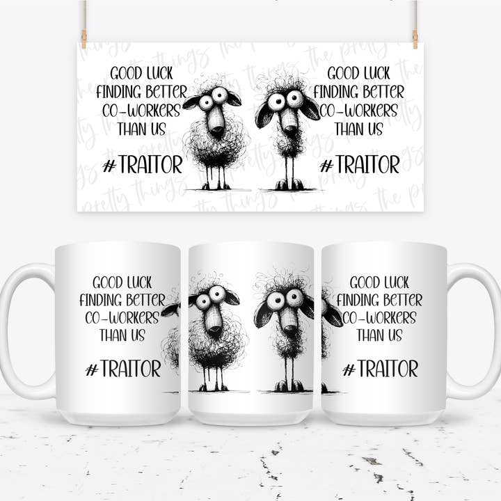 Good Luck Finding Better Coworkers Traitor for wholesale by The Pretty Things