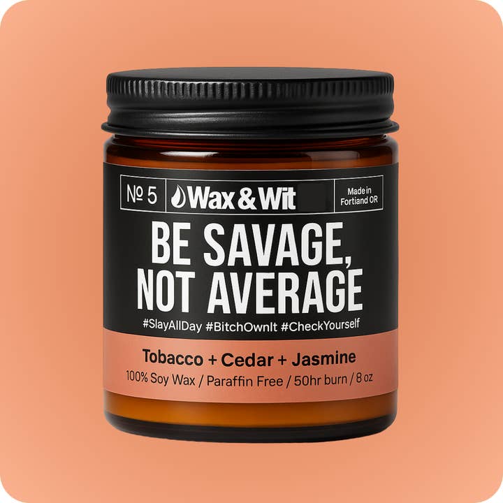 Sii Selvaggio, Non Medio. per la vendita all'ingrosso da parte di Wax &. Wit Candles