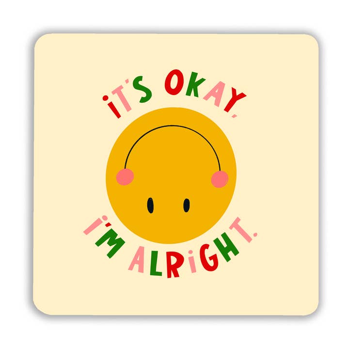 It's Okay Coaster for wholesale by Lucy Maggie Designs