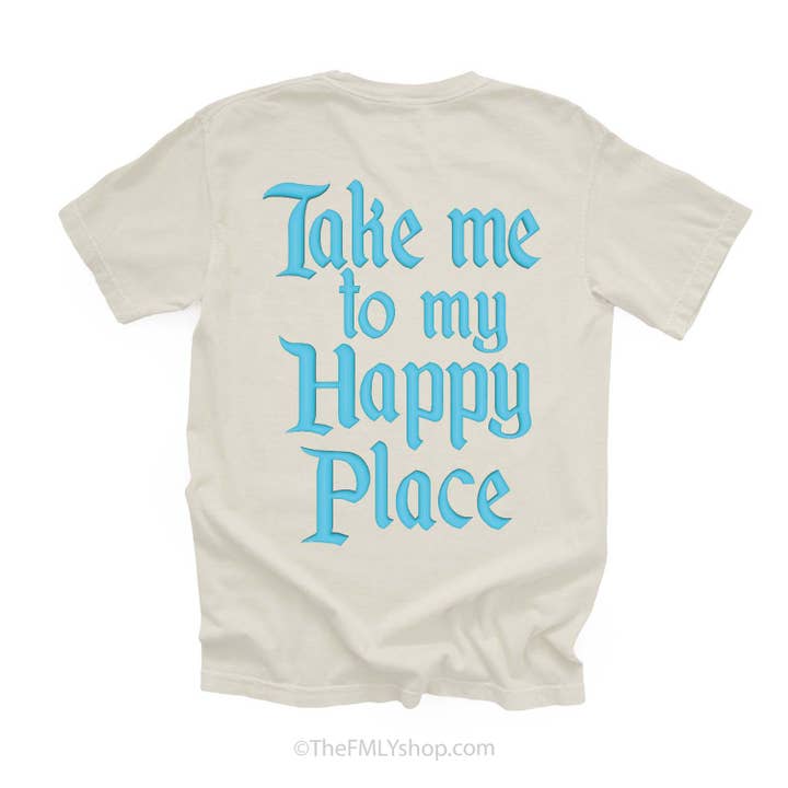 Take me to my Happy Place, Cinderella Blue Puffed Ink for wholesale by THE FMLY SHOP
