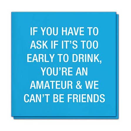 Je bent een amateur servetten | About Face Designs voor wholesale door Funatic - About Face Designs - Nice Enough Merch Co