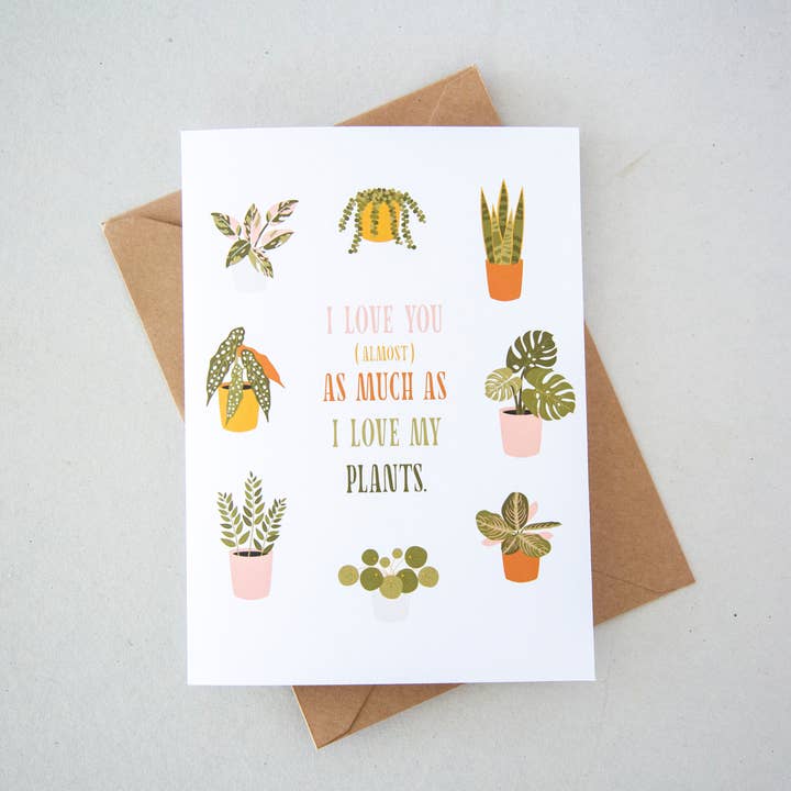 Emily Ervin Design Co. - Wholesale Love Card - Love You Almost As Much as Plants - Everyday Greeting Card1