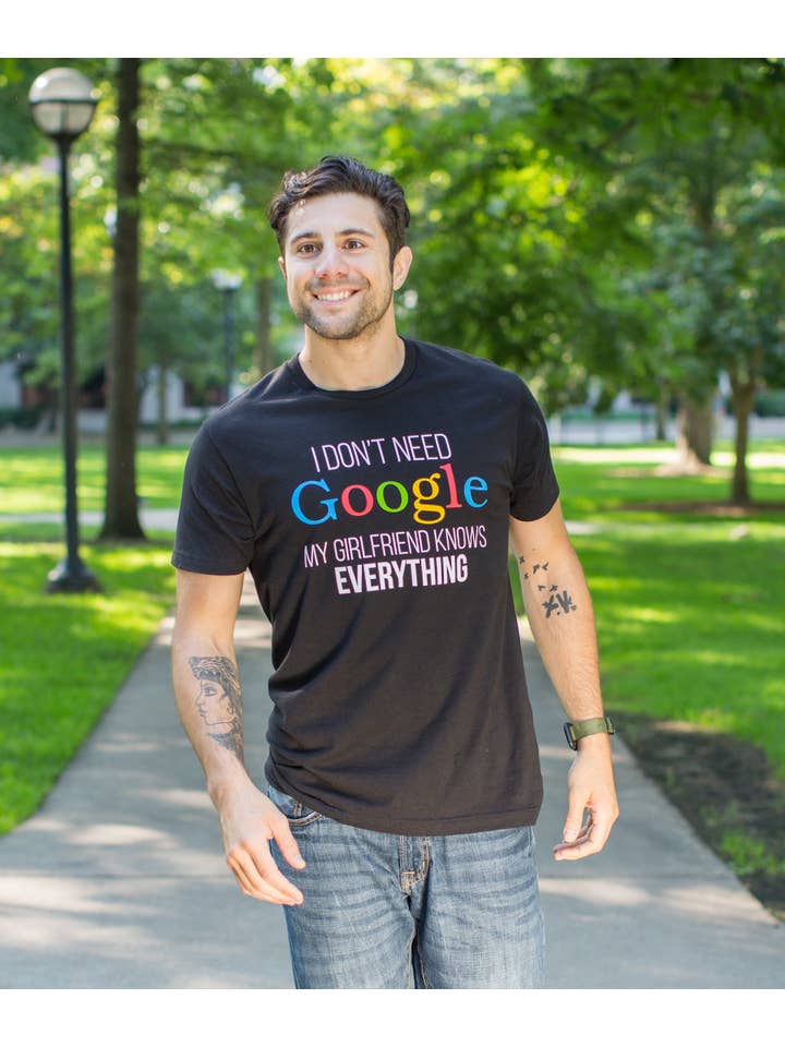 Black I Don't Need Google, my Girlfriend Knows Everything! | Funny Boyfriend T-shirt for wholesale on Faire3