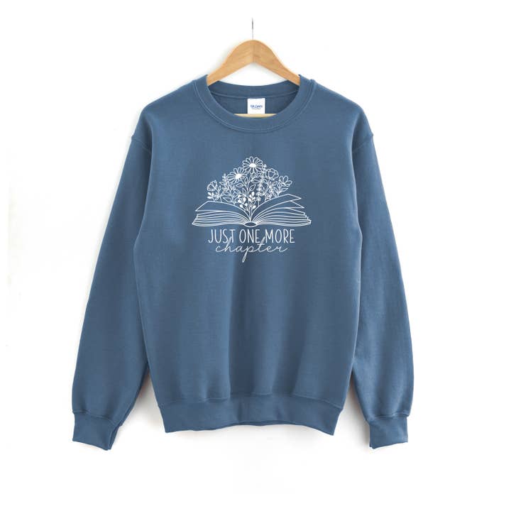 Humm & Willow - Wholesale Graphic Sweatshirt - Women's - Just One More Chapter Shirt - Book Lover Sweatshirt