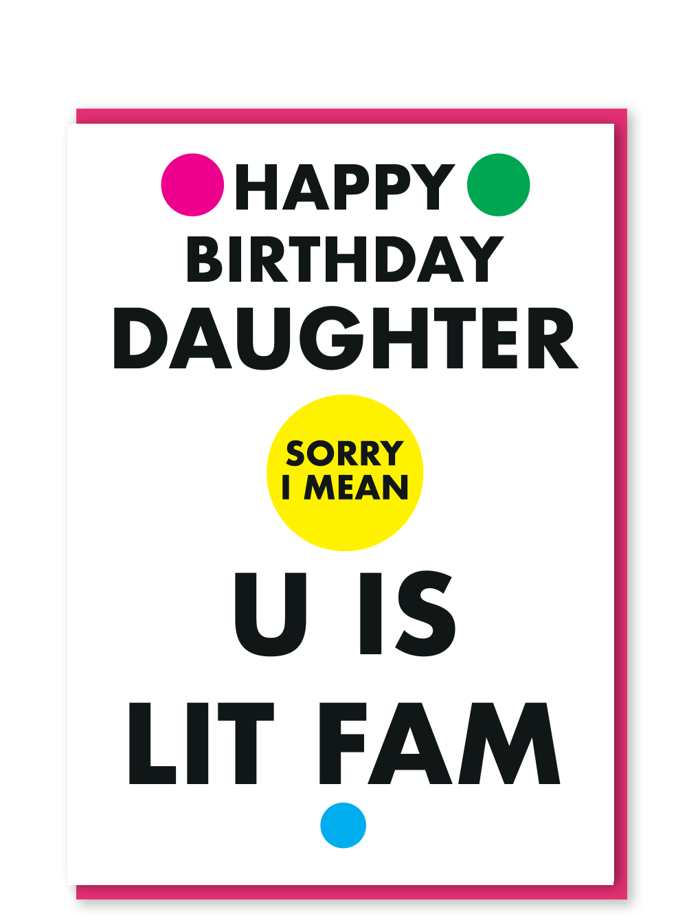 Objectables Publishing Limited – wholesale Birthday card – Lit Fam Daughter0