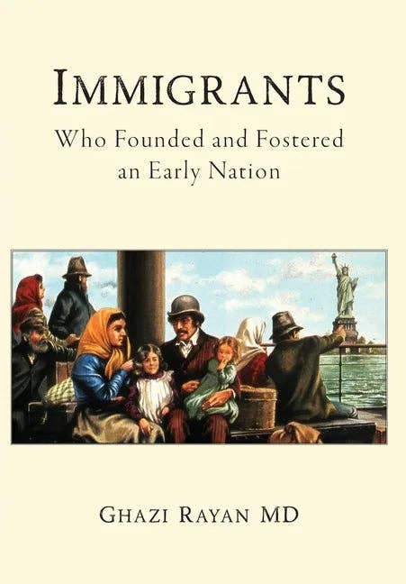 Books by splitShops - Wholesale History & Geography - Immigrants: Who Founded and Fostered an Early Nation - Hardcover0