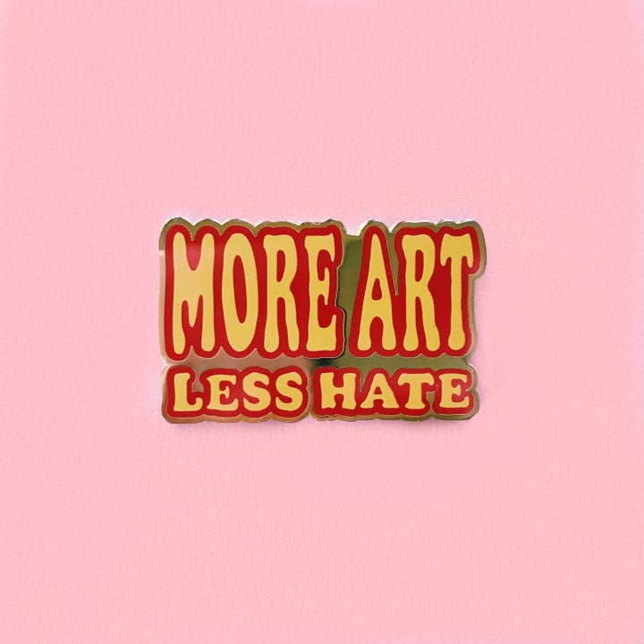 More Art Less Hate Enamel Pin for wholesale by Unexpected Flair