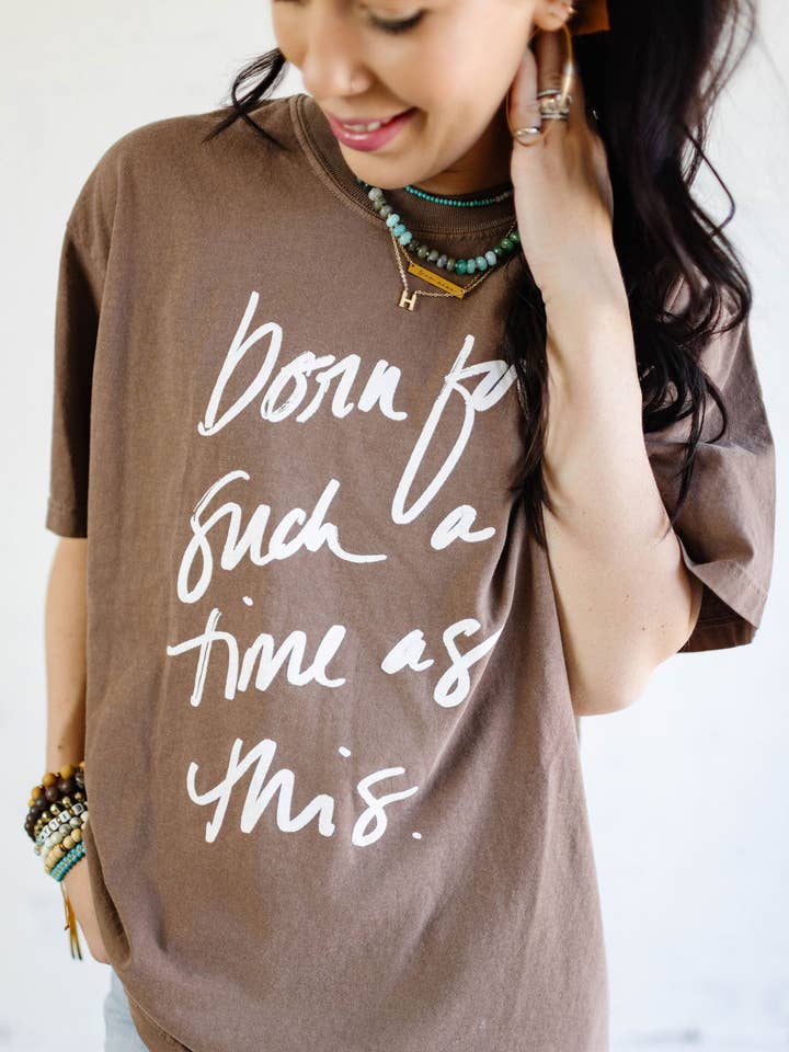 Born For Such a Time As This- Espresso for wholesale by The Brave Mama Co