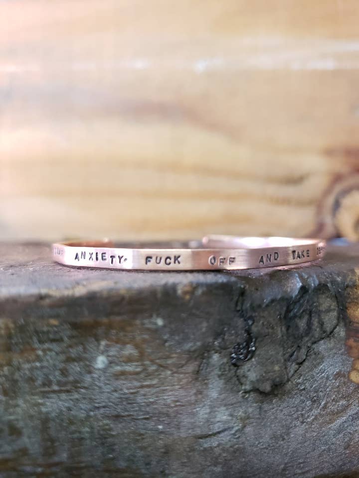 Dear Anxiety, Fuck Off And Take Depression With You - Copper Or Brass Gold Cuss Cuff. Swearing, Adult, Stackable Bangle Bracelet for wholesale by Silver Lining Studio