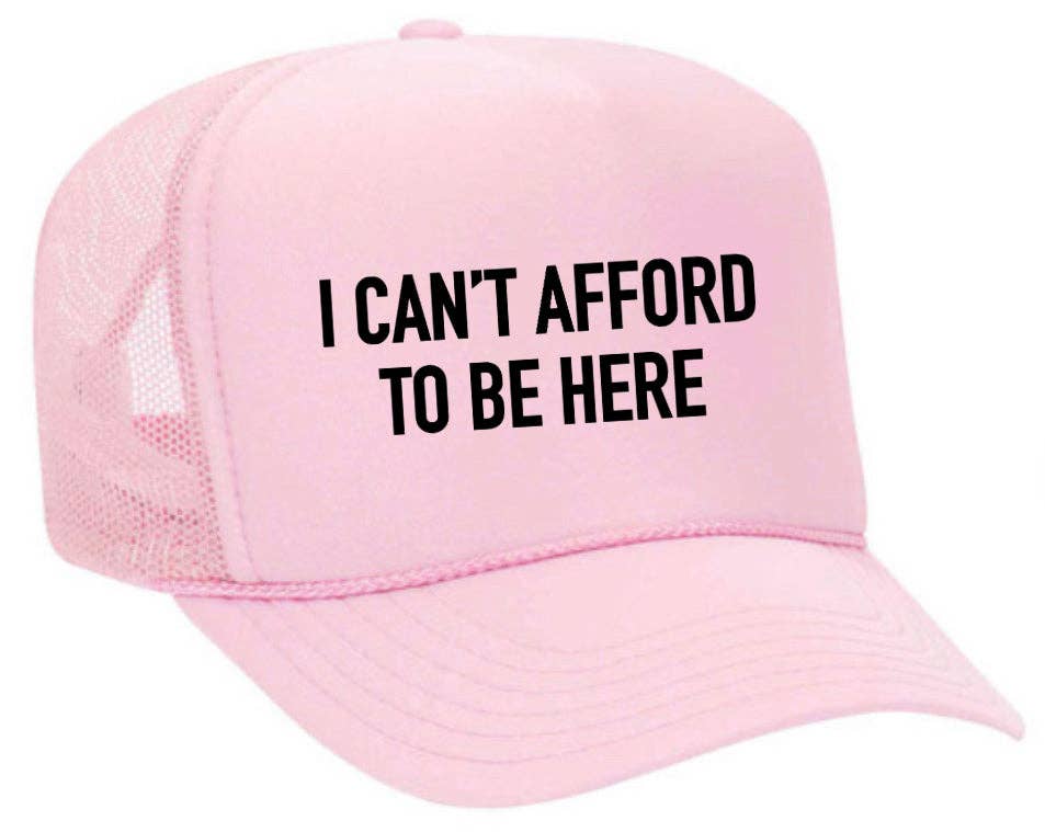 Inappropriate Trucker Hats - Wholesale Trucker Hat - Unisex - I Can’t Afford To Be Here Trucker Hat13