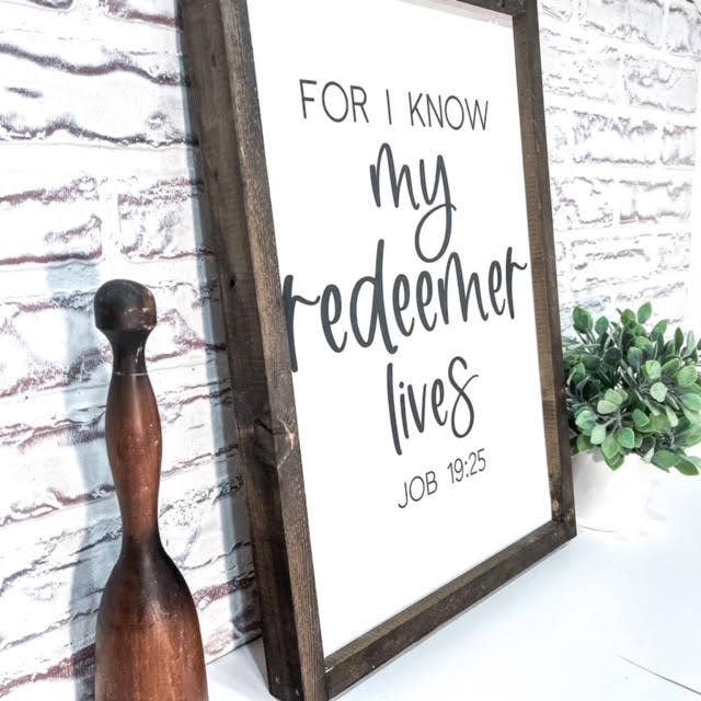 Loft + Lumber - Wholesale Sign - For I Know My Redeemer Lives Job 19:25 Wood Sign3