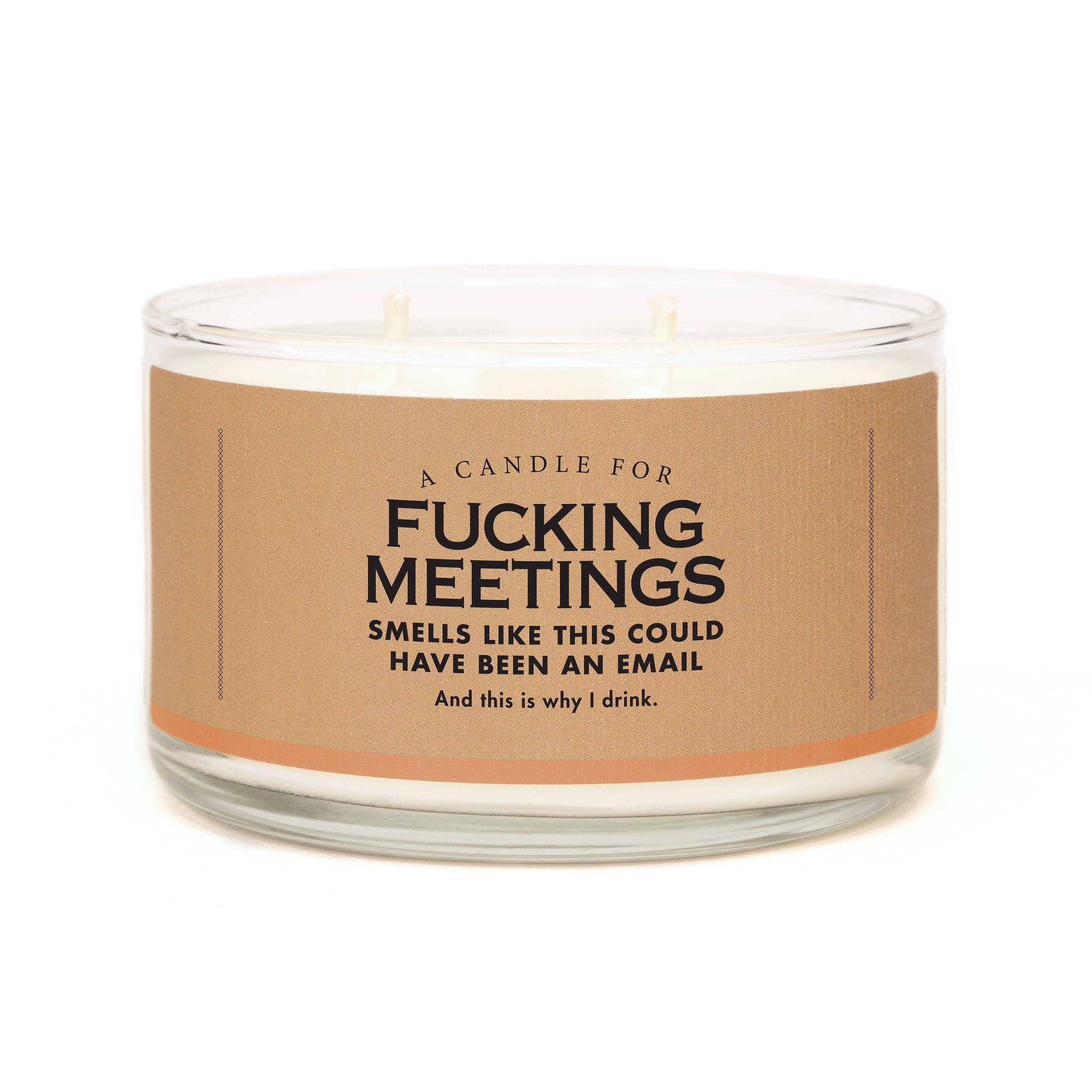 Whiskey River Soap Co. - Wholesale Jar/Filled Candle - A Candle for Fucking Meetings | Funny Candle1