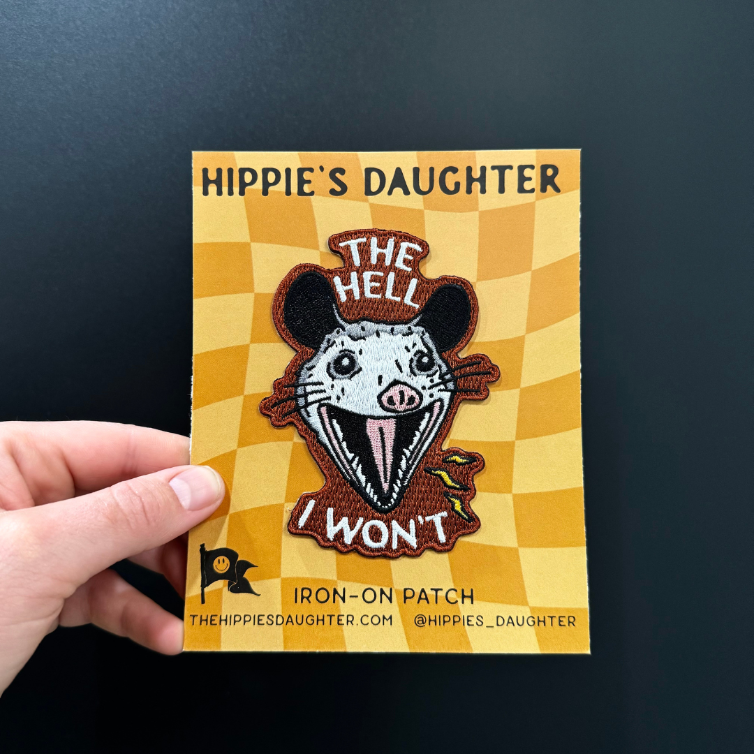 Hippie’s Daughter - Wholesale Patch - Hell I Won't // Patch0