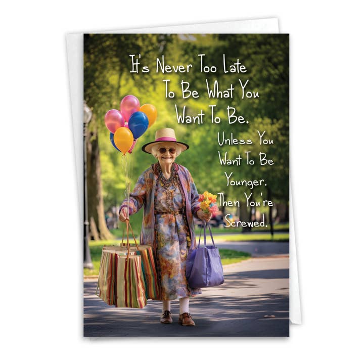 NobleWorks - Wholesale Birthday Card - Birthday - Never Too Late Woman - NobleWorks4