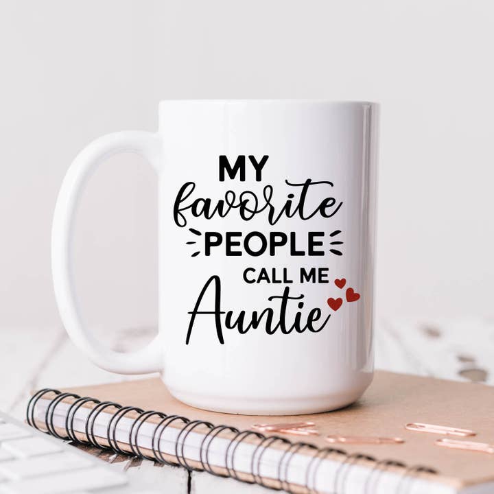 Tasse à café My favorite people call me Auntie pour la vente par The Sonshine Prints
