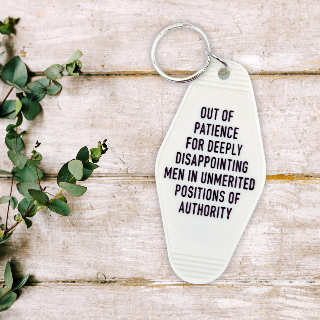 GetBullish - Wholesale Keychain - Women's - Out of Patience for Disappointing Men Feminist Keychain3