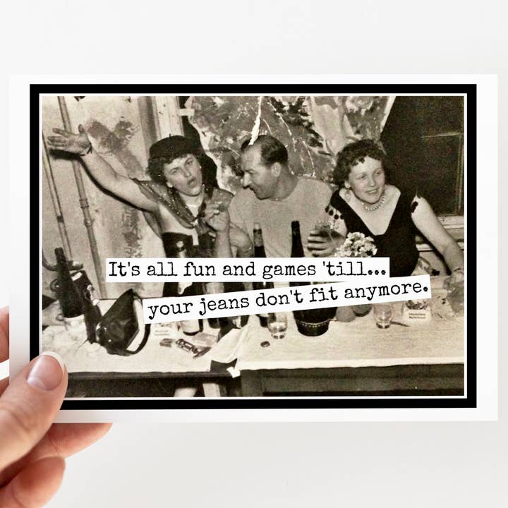 Biglietto di auguri È tutto divertimento e giochi fino a... I tuoi jeans... per la vendita all'ingrosso da parte di Raven's Rest Studio