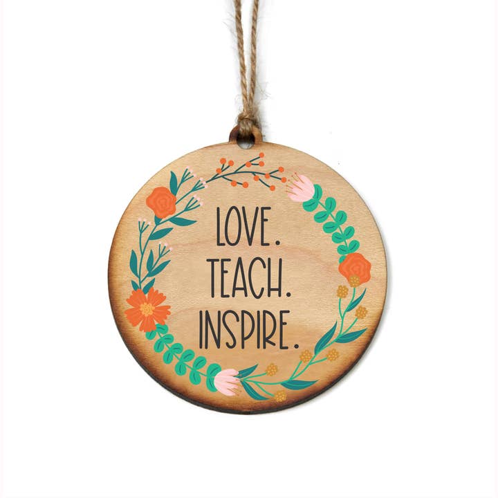 Love Teach Inspire Teacher Gift Christmas Ornaments for wholesale by Driftless Studios