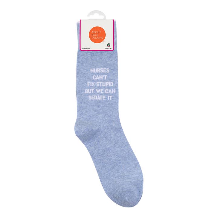 Funatic - About Face Designs - Nice Enough Merch Co - Wholesale Socks - Unisex - Nurses Can't Fix Stupid Socks | Funny | About Face Designs