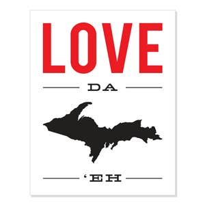 Upper Peninsula Supply Co. - Vendita all'ingrosso Poster - Locandina Love Day UP Eh