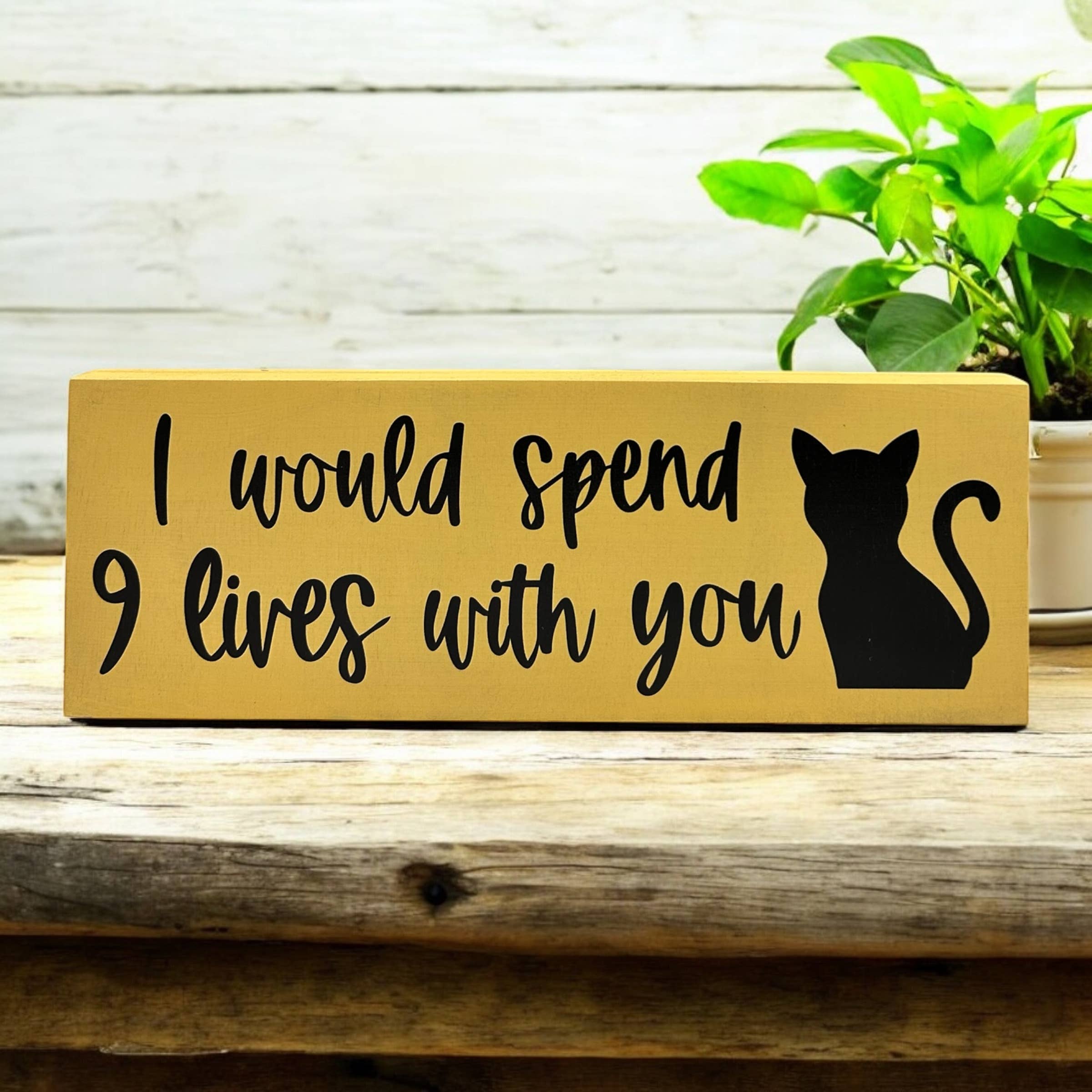 Inkwood Crafters - Wholesale Sign - I Would Spend 9 Lives With You - Rustic Wood Cat Decor Sign4