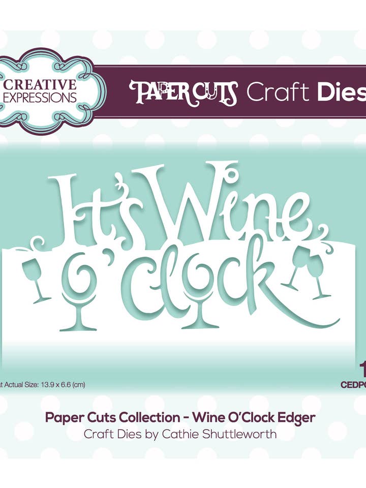 Collezione Paper Cuts - Wine O'Clock Edger per la vendita all'ingrosso da parte di Ecstasy Crafts Distributing