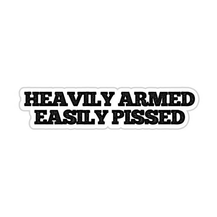 Fabdaz - Wholesale Sticker - Heavily Armed Easily Pissed 2nd Amendment Sticker0