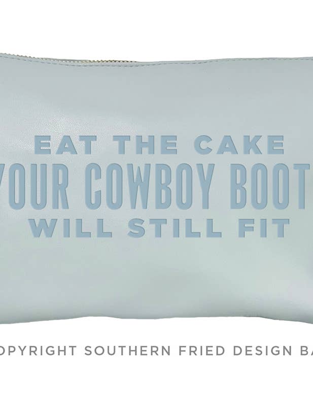 Eat The Cake Your Cowboy Boots... Catch All Pouch for wholesale by SOUTHERN FRIED DESIGN BARN