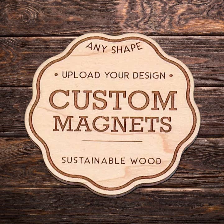 Wild Larch Creative - Wholesale Magnet - CUSTOM Wooden Magnets | Personalized Magnets | Sustainable