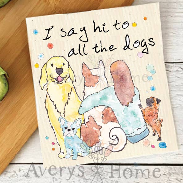 I like to say hi to Dogs Swedish Dishcloth for wholesale by Avery's Home