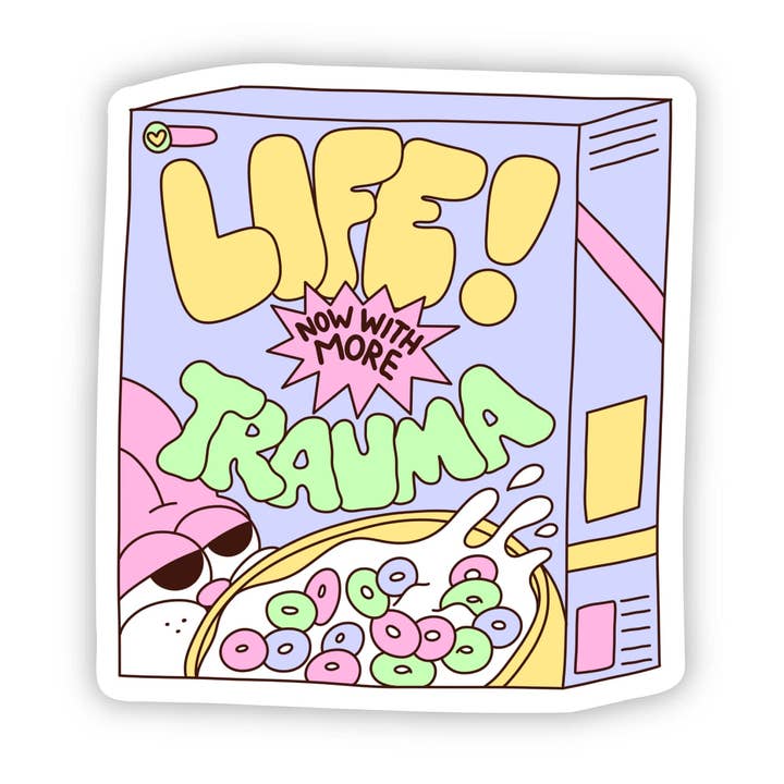 Big Moods - Wholesale Sticker - "Life, Now With More Trauma" Funny Sticker0