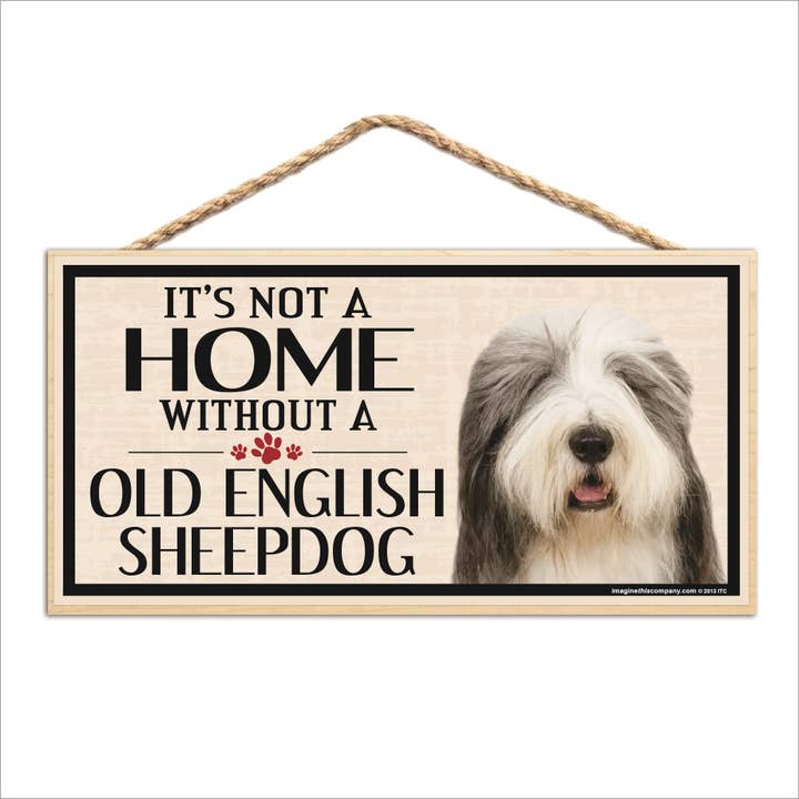 Panneau en bois It's Not a Home Without An Old English Sheepdog pour la vente par Imagine This Company