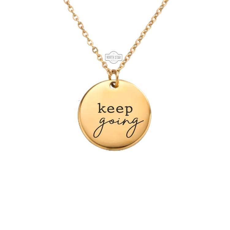 North Star Rustics Too - Wholesale Pendant/Charm Necklace - Keep Going Inspirational Necklace - Personalized Jewelry3