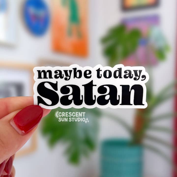 Adesivo Maybe Today Satan, umorismo oscuro, adesivo sarcastico
per la vendita all'ingrosso da parte di Crescent Sun Studio