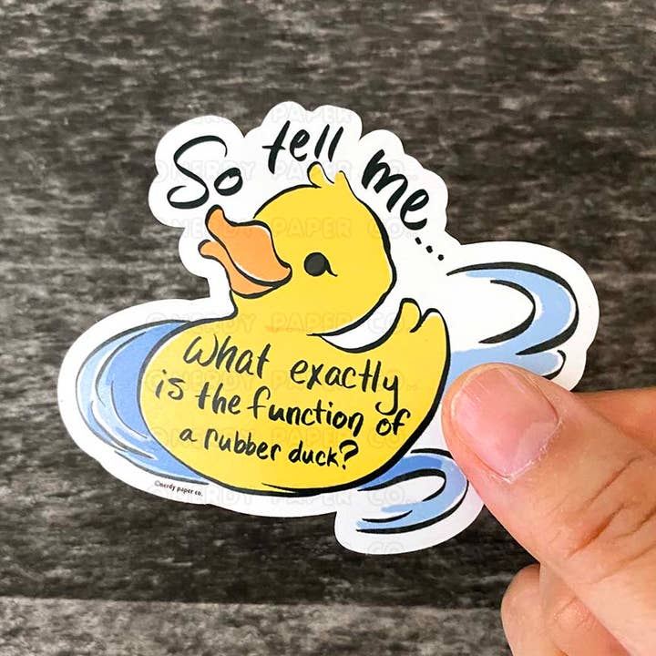 Funzione di una papera di gomma? | Adesivo in vinile impermeabile disegnato a mano per la vendita all'ingrosso da parte di NERDY PAPER CO.