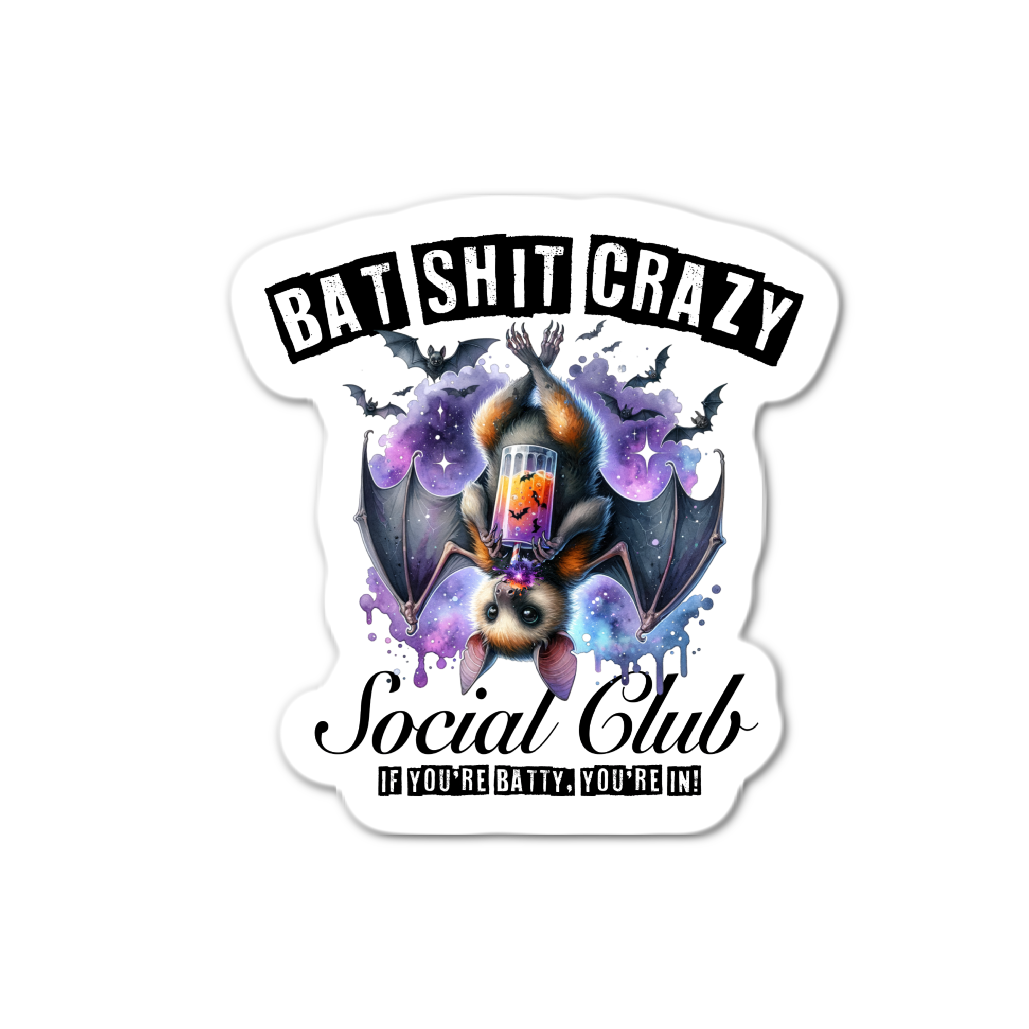 Stick-It Expressions - Wholesale Phone & Laptop Stickers - Bat Shit Crazy Social Club If You're Batty0