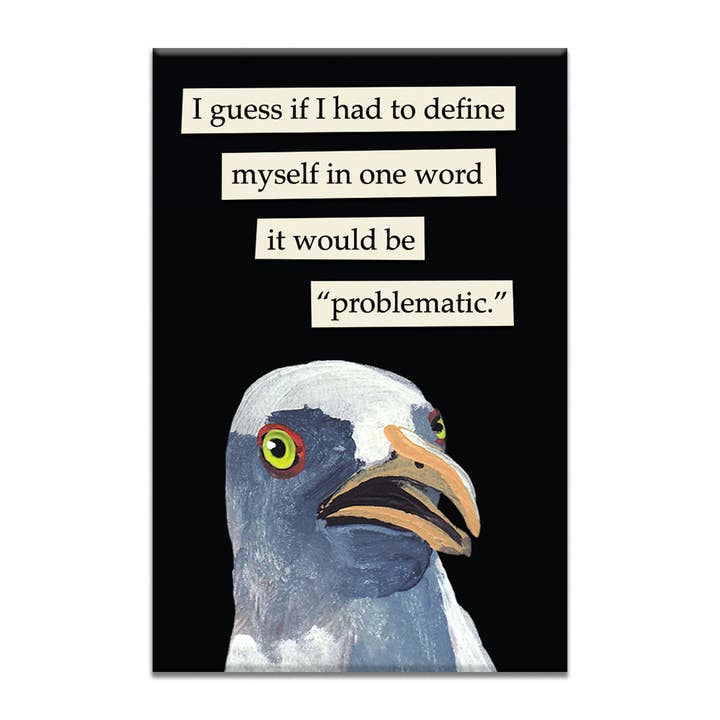 The Mincing Mockingbird - Wholesale Magnet - Problematic Magnet