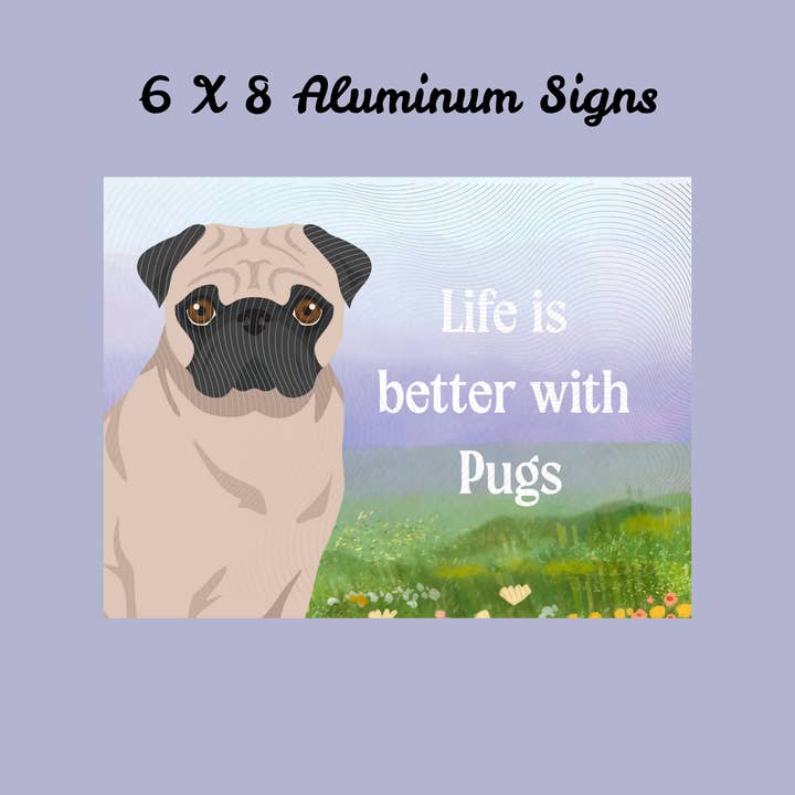 Pug Dog 6x8 Sign for wholesale by Canine Companions