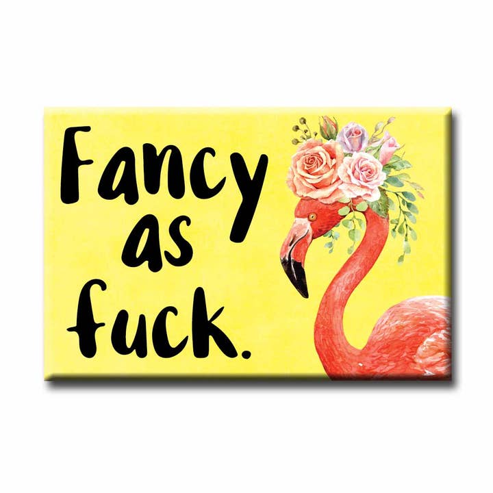 Fancy As Fuck Magnet for wholesale by ChicalooKate