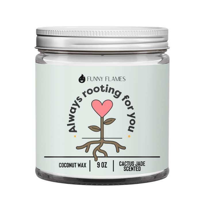 Always Rooting For You - Sweet BFF Gift Candle for wholesale by Funny Flames Candle Co - Les Creme
