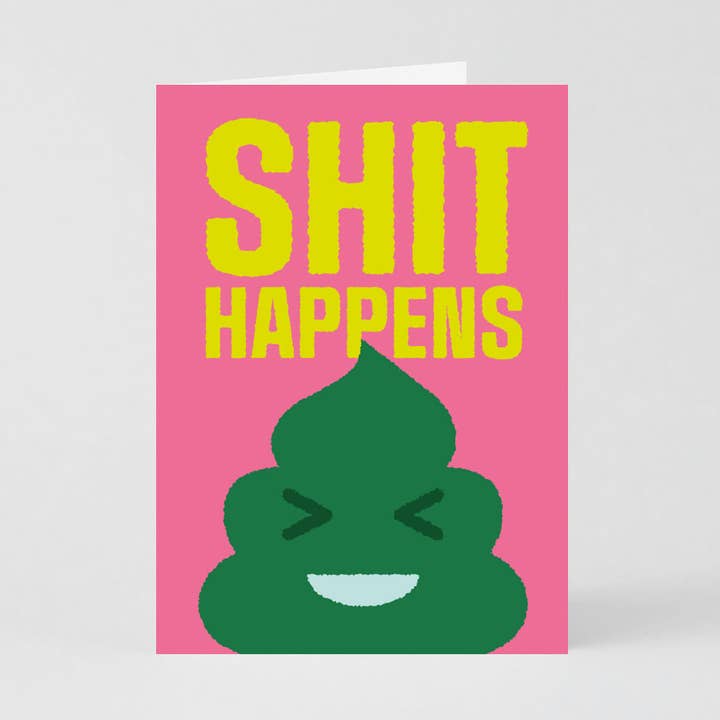 Redy. - Wholesale Everyday Greeting Card - Shit Happens Card (Folded) + Envelope0