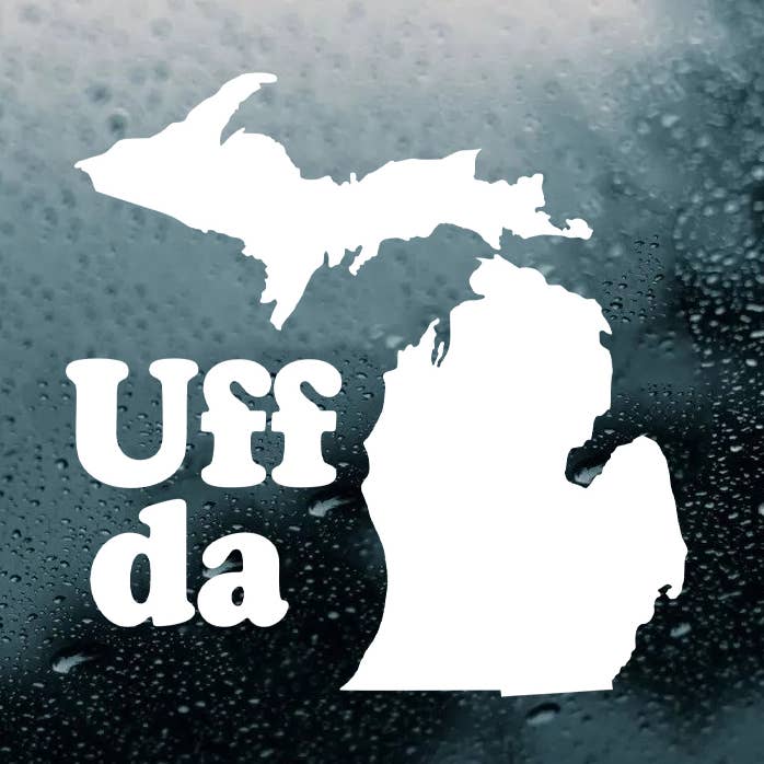 White Uff Da Michigan State Vinyl Decal Die Cut Sticker for wholesale by Minglewood Trading
