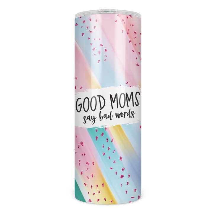 Good Moms Say Bad Words Insulated Skinny Tumbler for wholesale by 1327 and co