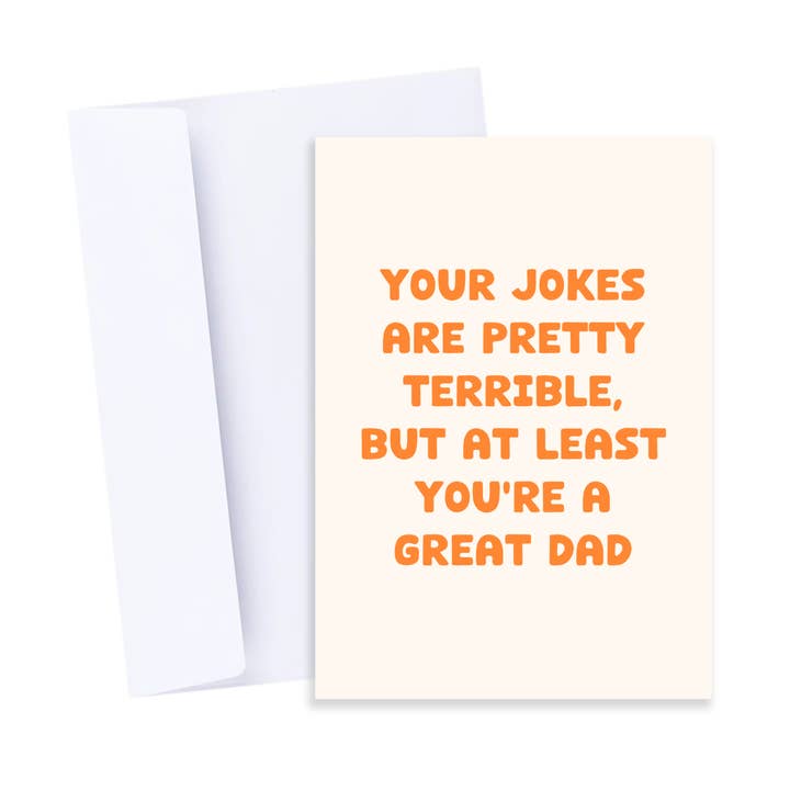 Terrible Jokes, Great Dad Card - Funny Father's Day Card for wholesale by Popsy Press