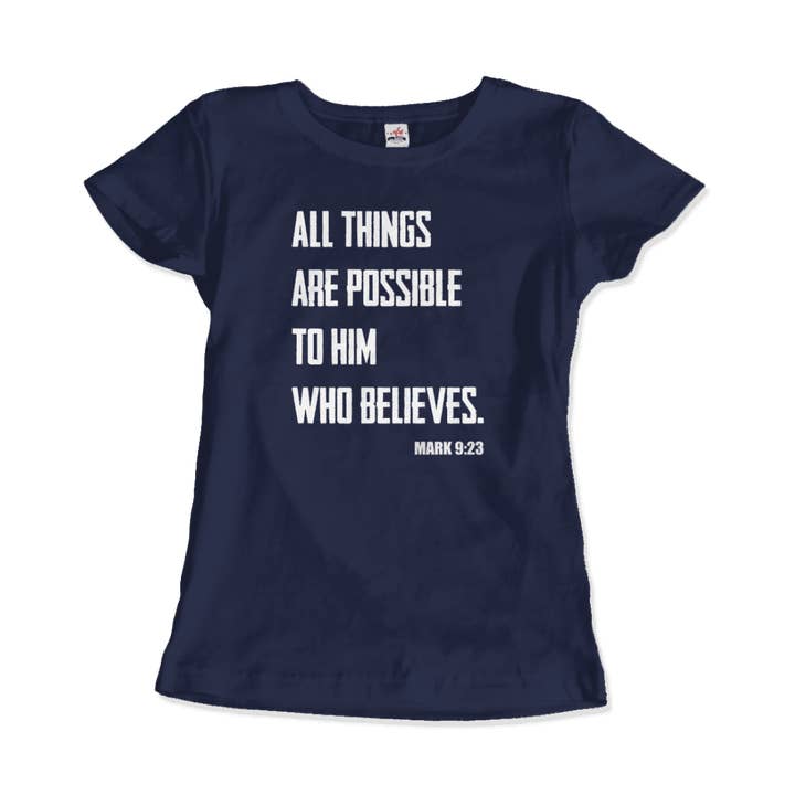 Art-O-Rama Shop - Wholesale Screen Printed T-Shirt - Women's - Biblical Quote - Mark 9:23 - All Things Are Possible T-Shirt6