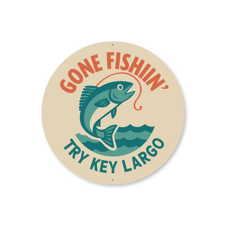 Gone Fishing Prøv Key Largo Florida Skilt for engroshandel hos Lizton Sign Shop, Inc