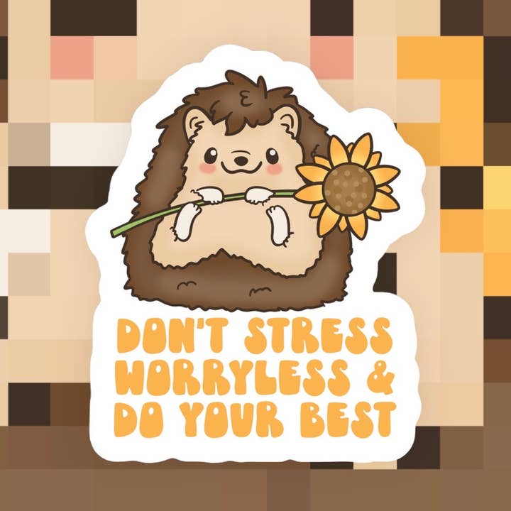 Don’t Stress Worryless & Do Your Best Sticker for wholesale by Ace the Pitmatian Co