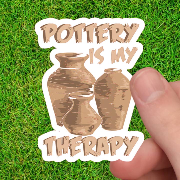 Pottery Is My Therapy | Pottery Sticker | Ceramic Sticker for wholesale by Dancing Dolphin Crafts
