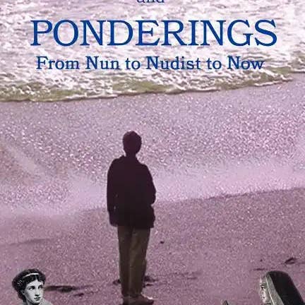 Books by splitShops - Wholesale Biography & Memoir - Pleasures and Ponderings: From Nun to Nudist to Now - Paperback
