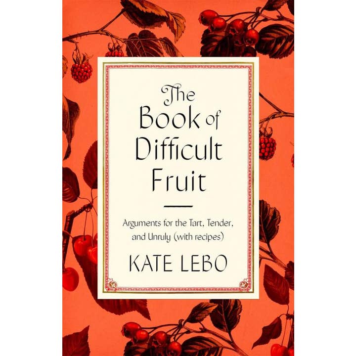 Microcosm Publishing & Distribution - Wholesale Cookbooks & Food - Book of Difficult Fruit (With Recipes)